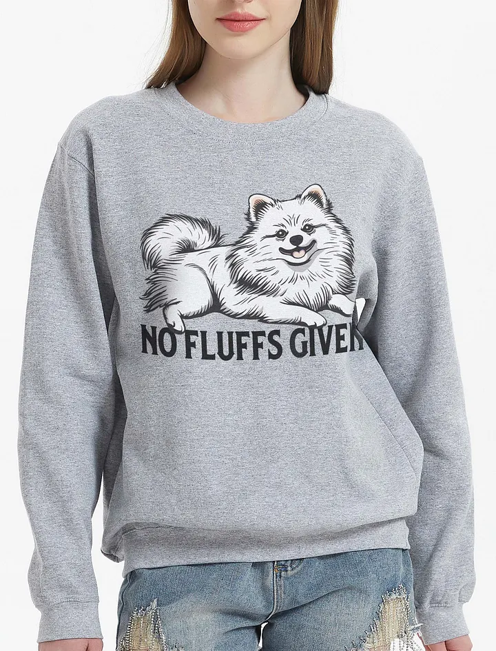 No Fluffs Given Sweatshirt of a Pomeranian(White) | Funny Shirt for Pomeranian Paw-rents product image (23)