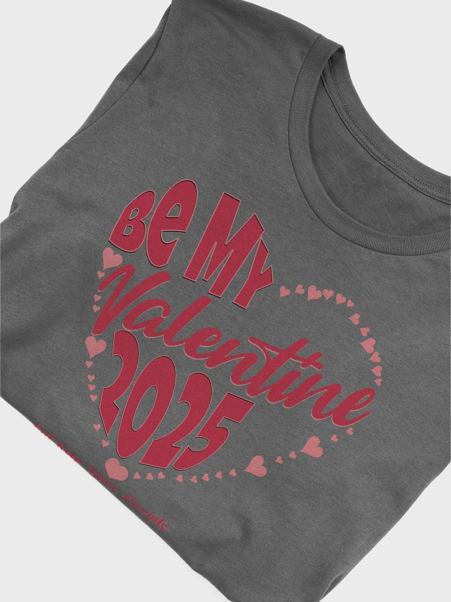 Be My Valentine 2025 But Keep Your Receipts T-shirts product image (4)