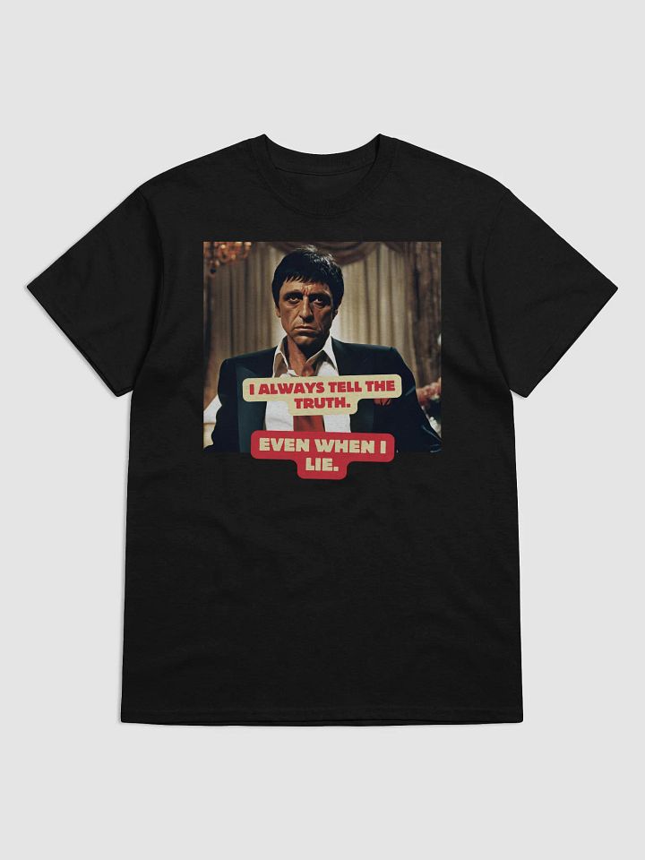 Truthful Vibes T-Shirt - “I always tell the truth. Even when I lie.” product image (1)