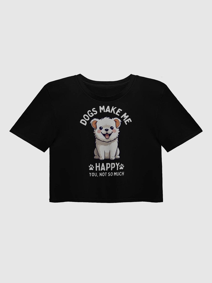 Cute Dog Quote Women's Crop Top – 