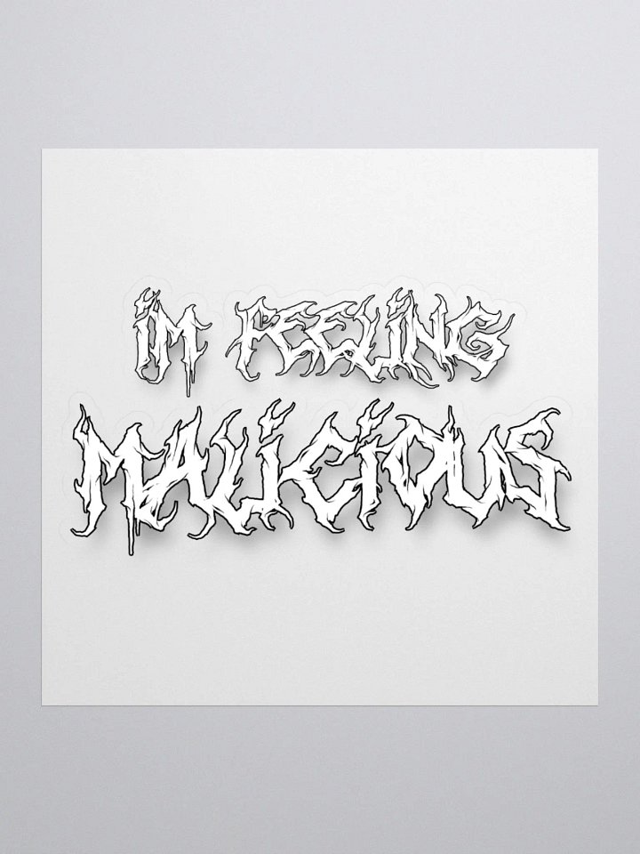 Feeling Malicious Sticker (White) product image (1)