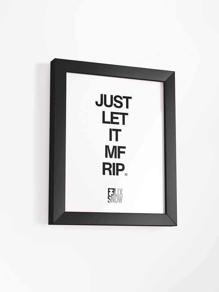 Felix Snow Wall Print – Just Let It MF Rip product image (3)