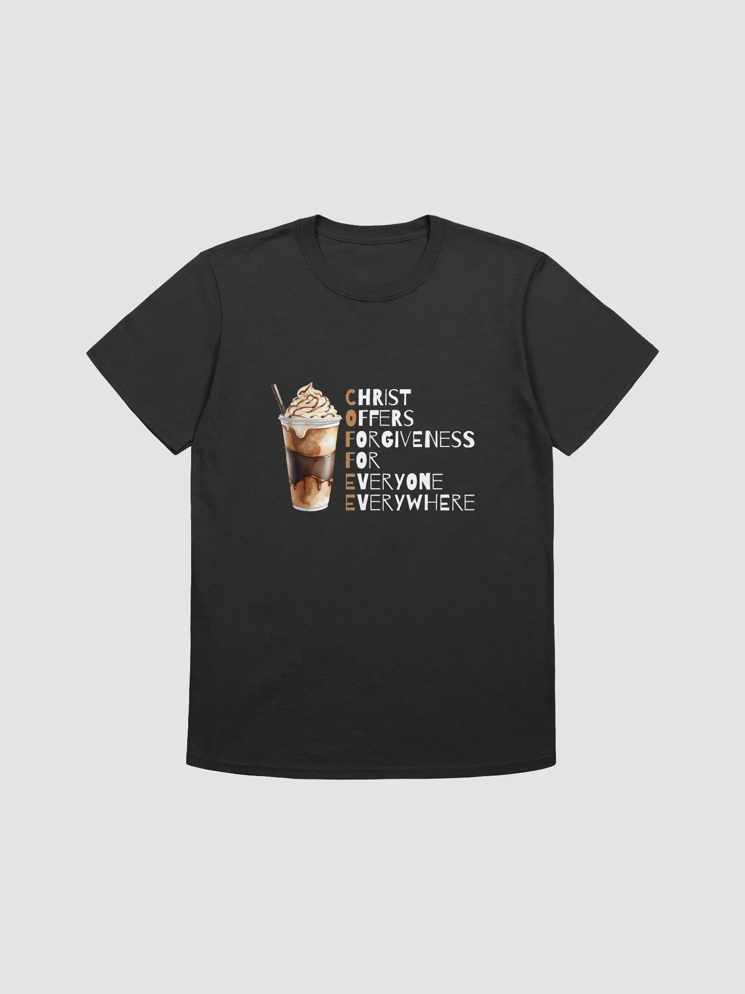 COFFEE: Christ Offers Forgiveness For Everyone Everywhere T-Shirt product image (3)