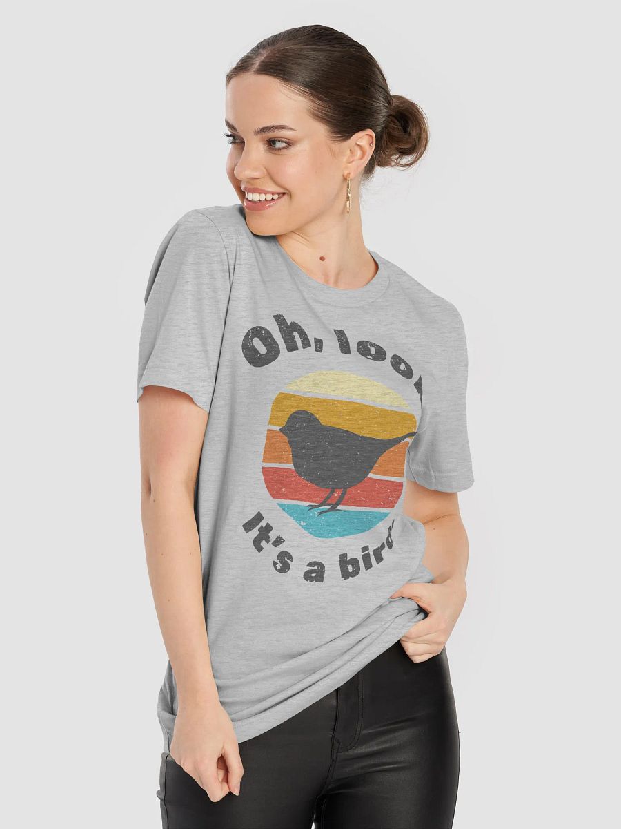 Oh Look It's a Bird T-Shirt product image (6)
