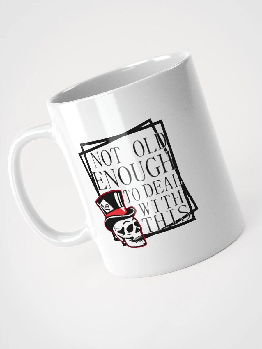 not old enough mug product image (9)