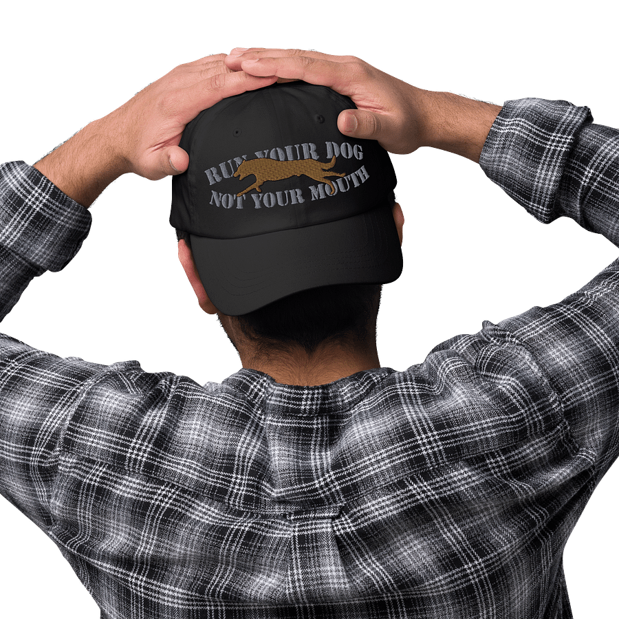 Run Your Dog, Not Your Mouth Classic Dad Hat product image (9)