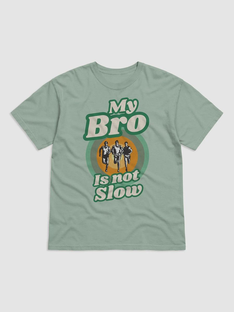 My Bro is not Slow T-Shirt product image (5)