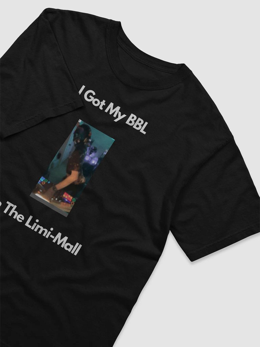 I Got My BBL In The Limi-Mall product image (3)