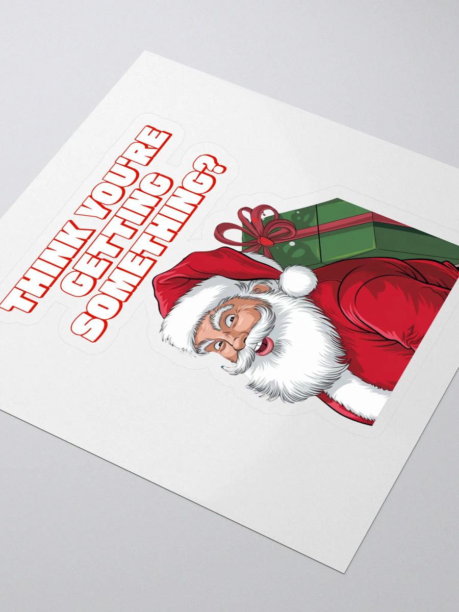 Think You're Getting Something? Mischievous Santa Claus Sticker product image (3)
