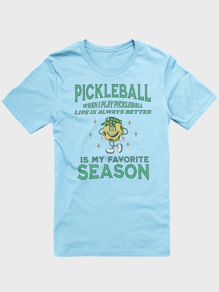 Pickleball Is My Favorite Season T-Shirt product image (16)