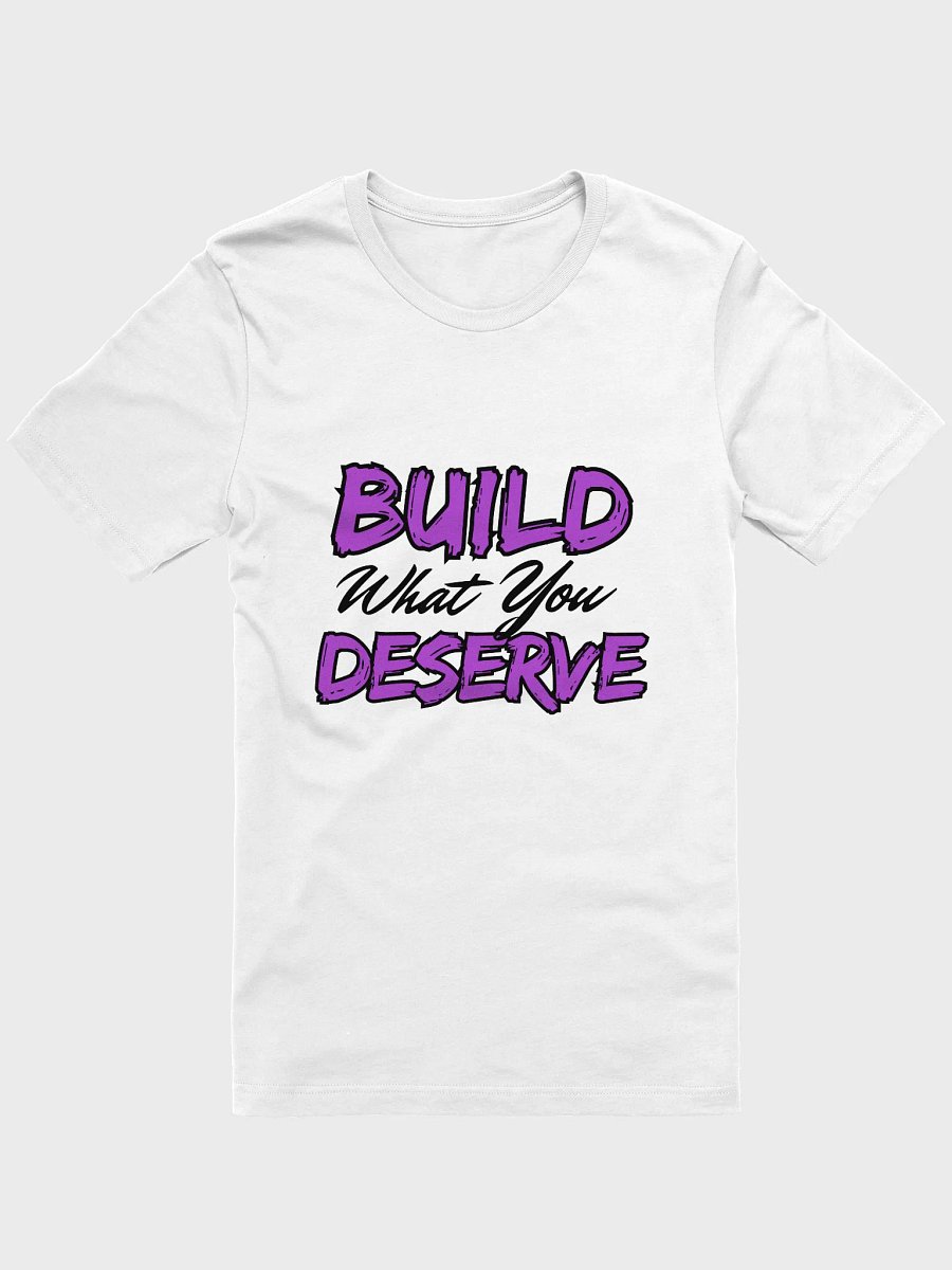 Build What You Deserve-Motivational Tee product image (3)