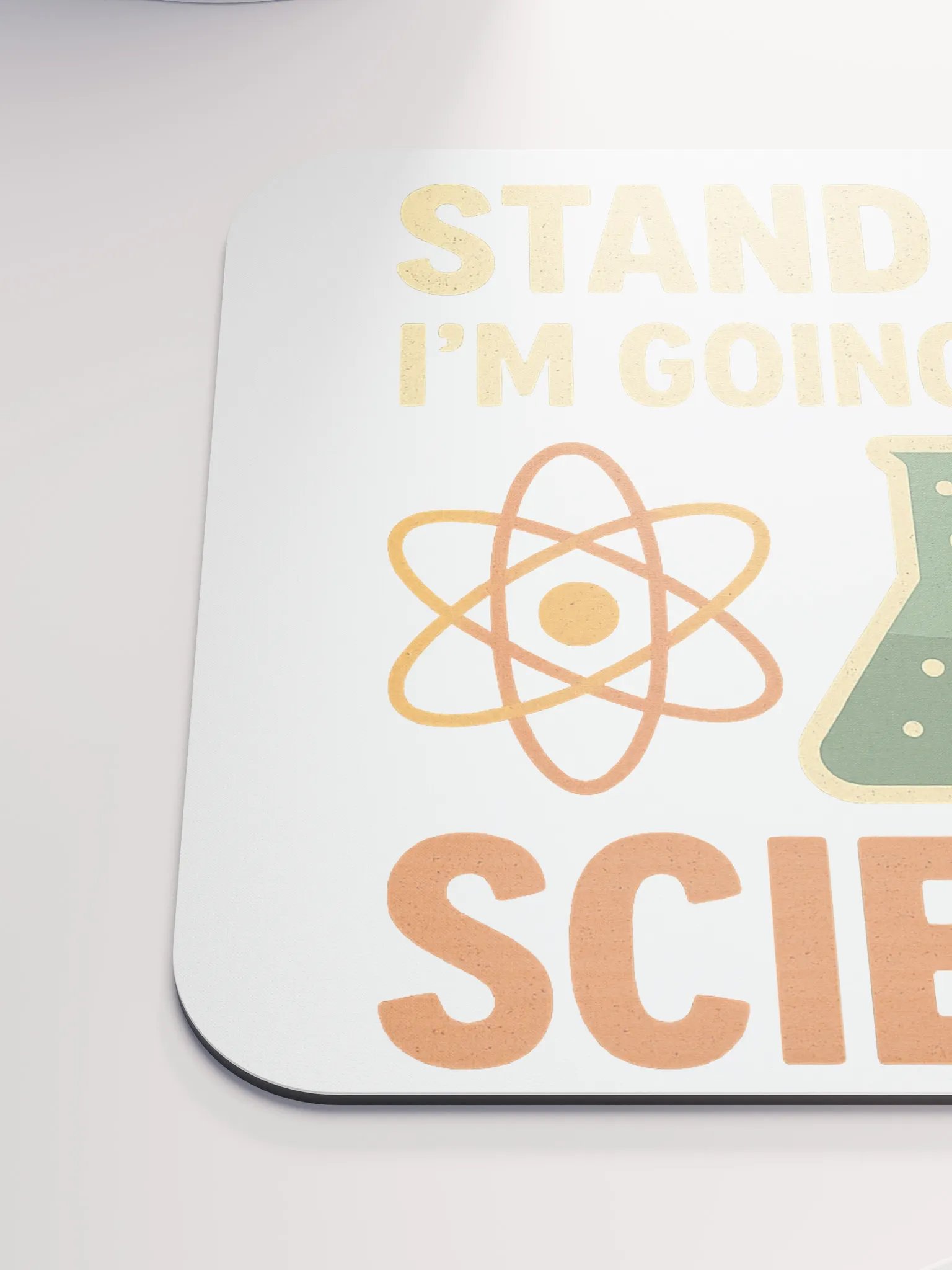 Mouse Pad – Stand Back I’m Going to Try Science product image (6)