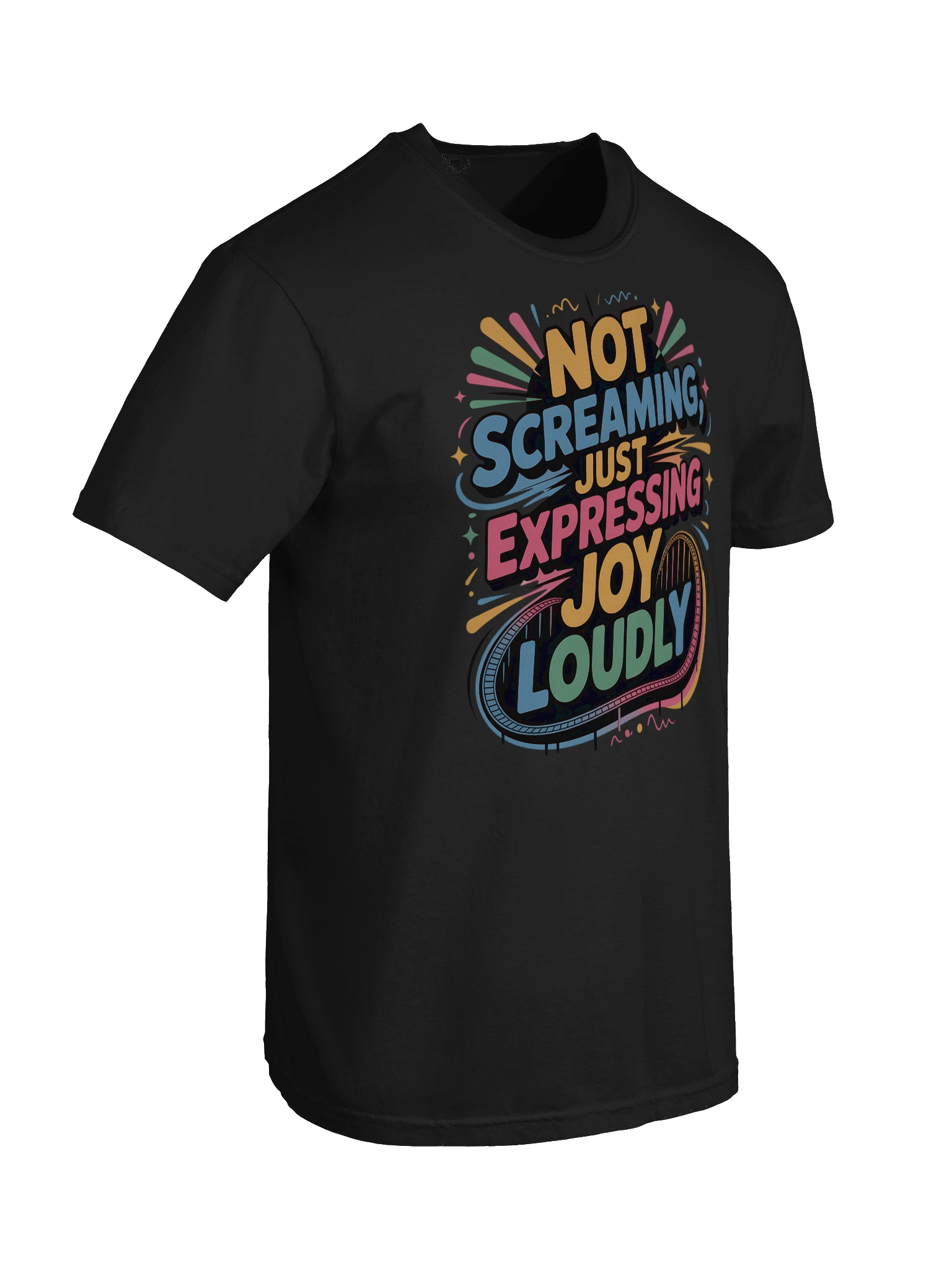 Not Screaming, Just Expressing Joy Loudly – Funny Colorful T-Shirt product image (5)