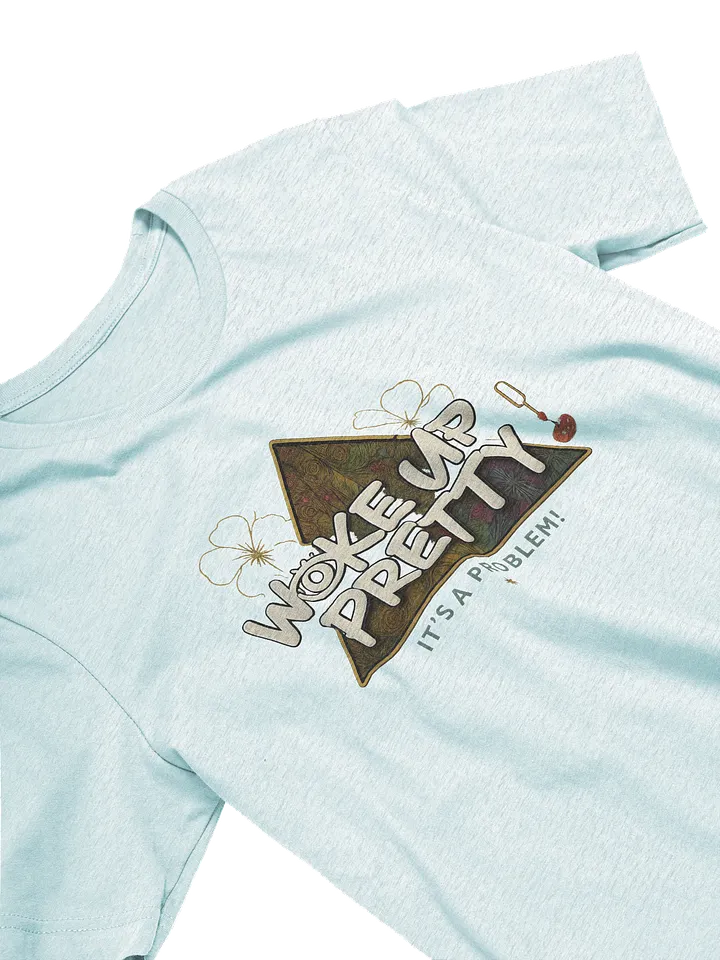 “WOKE UP PRETTY” – Premium Bella+Canvas Tee product image (2)