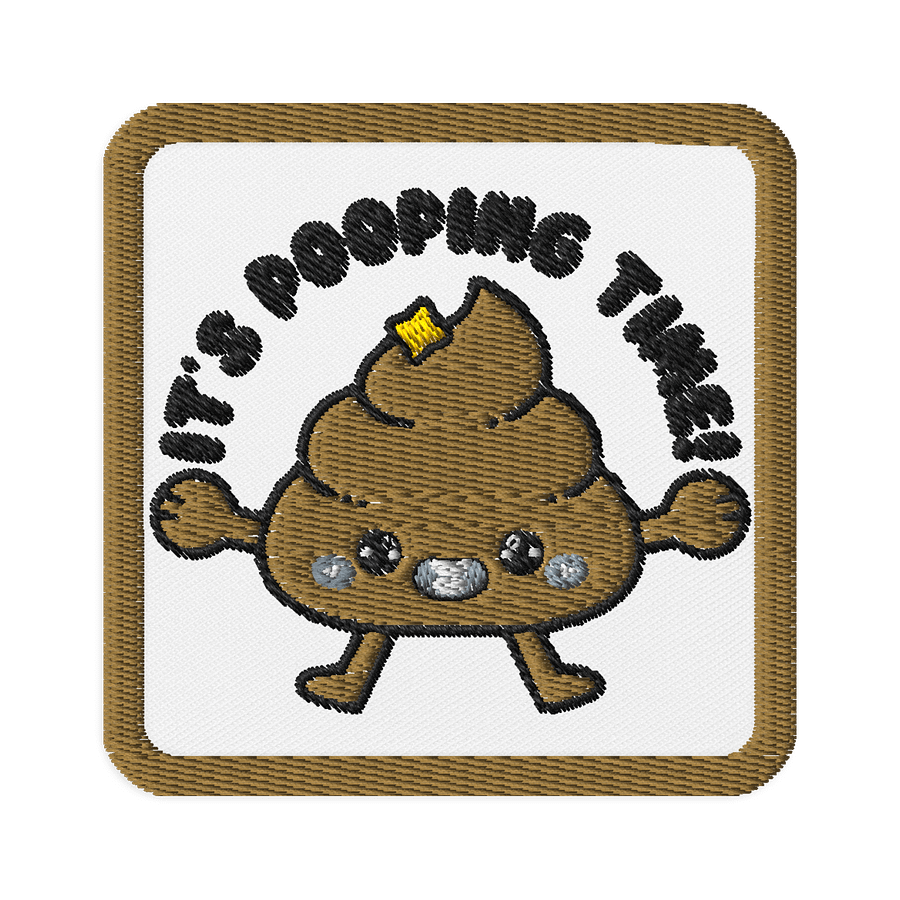 IT'S POOPING TIME Patch product image (1)