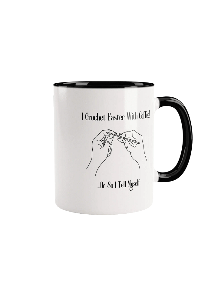 "I Crochet Faster With Coffee" Coffee Mug product image (6)