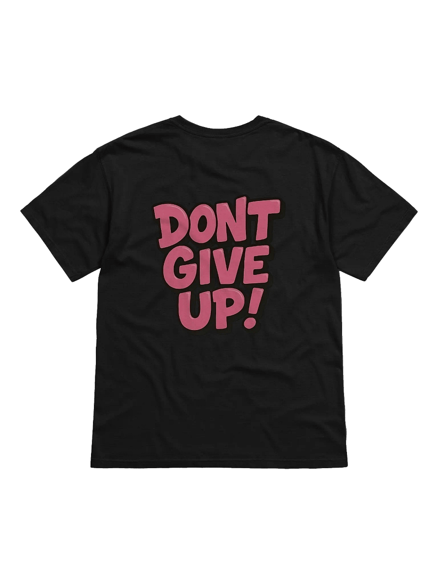 Dont Give Up T-Shirt (Black) product image (2)