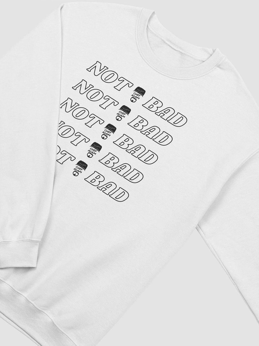 Not Bad Sweatshirt product image (5)