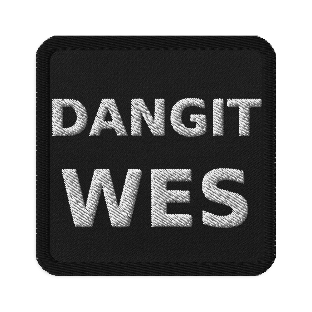 Dangit Wes Patch product image (1)