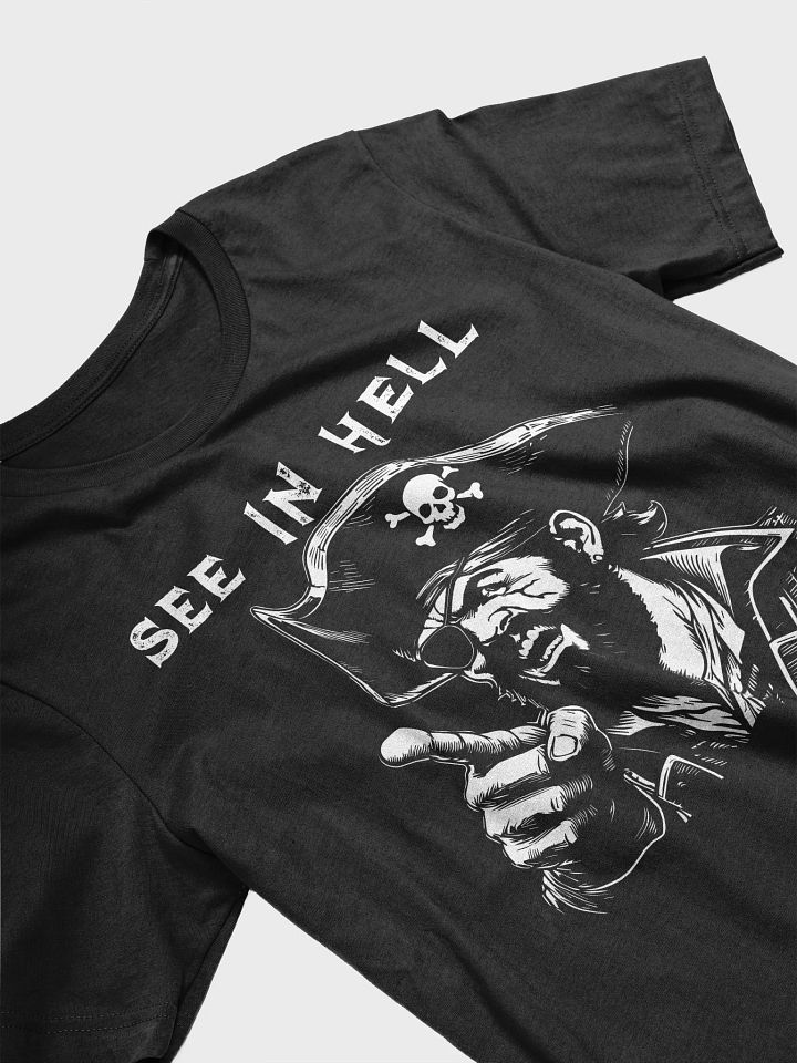 "Pirate T-Shirt Black 'See In Hell' – Rebellious & Edgy Design T-Shirt product image (2)