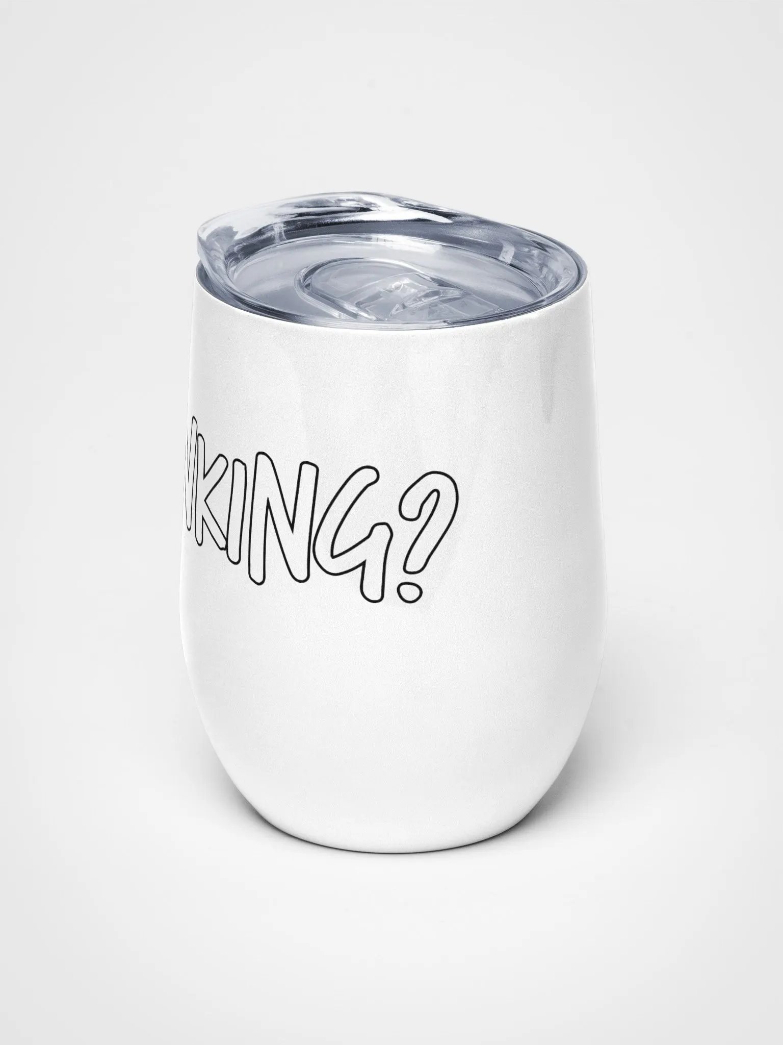 Wine Tumbler - We Drinking? product image (5)