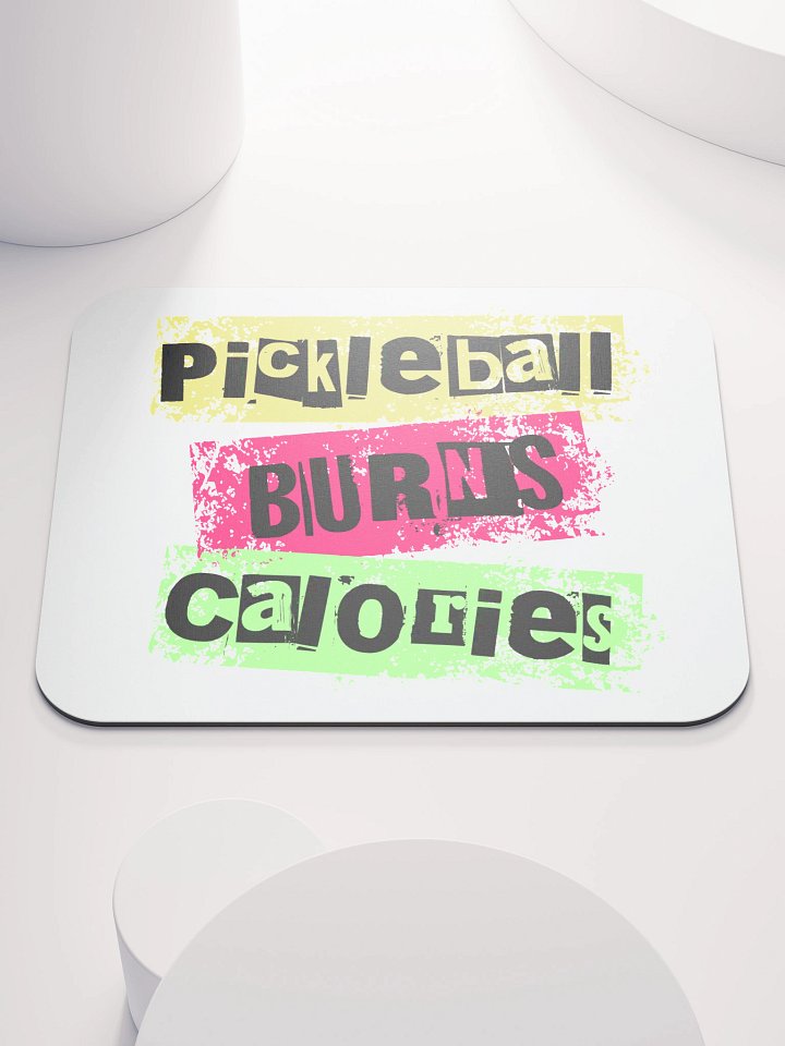 Pickleball Burns Calories Mouse Pad product image (2)