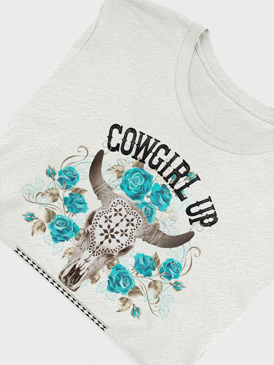 Cowgirl Up or Sit Down Tee – Western Bull Skull with Turquoise Flowers, Cowgirl Graphic T-Shirt product image (2)