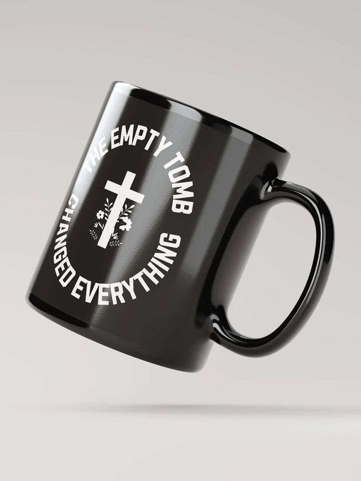 The Empty Tomb Changed Everything – Bold Faith Mug product image (4)