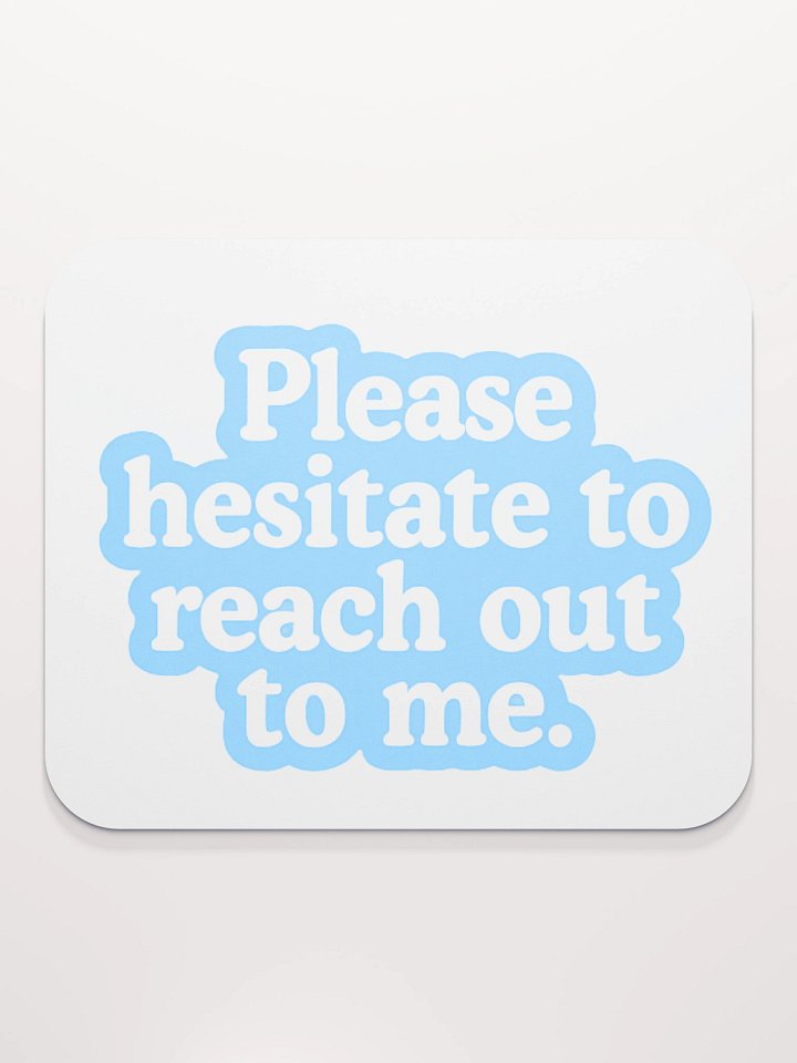 Don't Reach Out Mouse Pad product image (2)