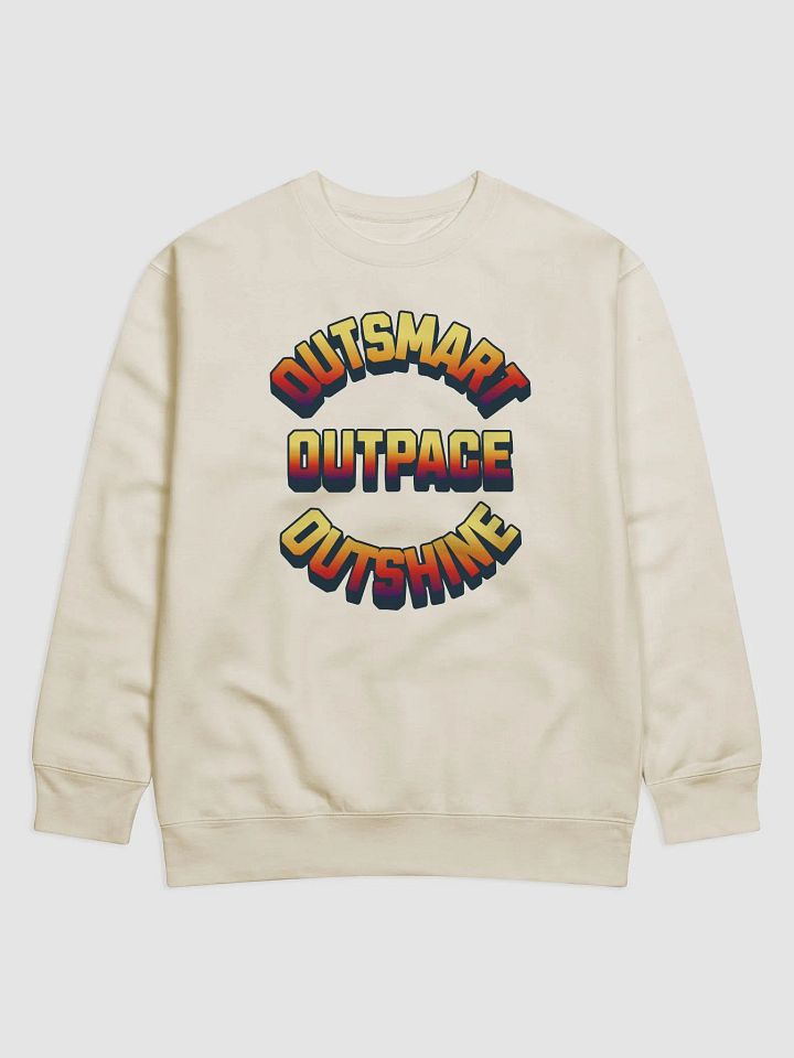 Outsmart, Outpace, Outshine Inspirational Sweatshirt product image (7)