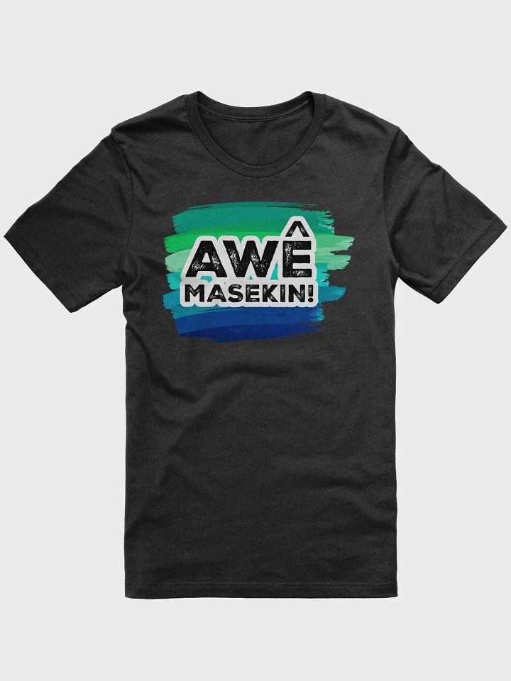 Awê Masekin! South African Greeting T-shirt product image (1)