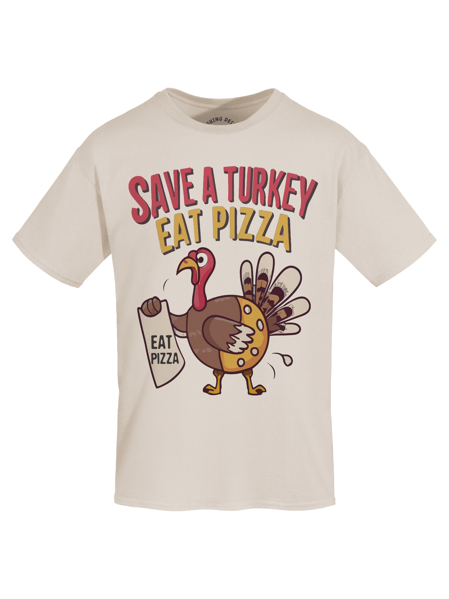 "Save a Turkey Eat Pizza" Funny Thanksgiving T-Shirt product image (1)