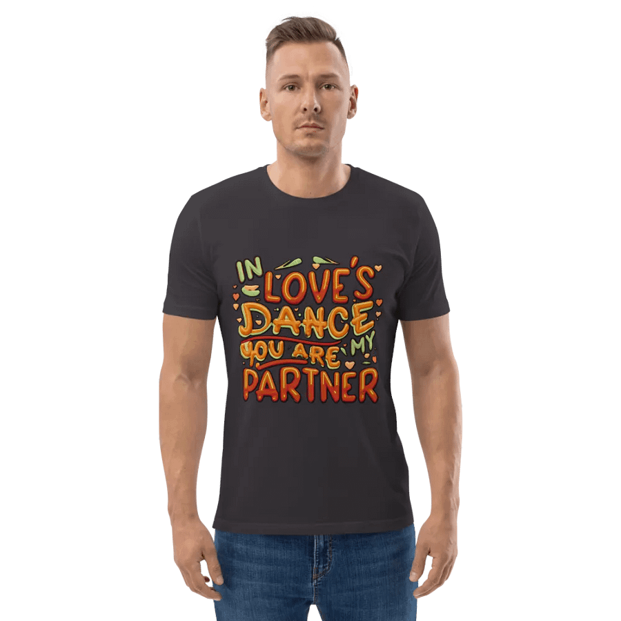 In Love's dance, you are my partner T-shirt product image (3)