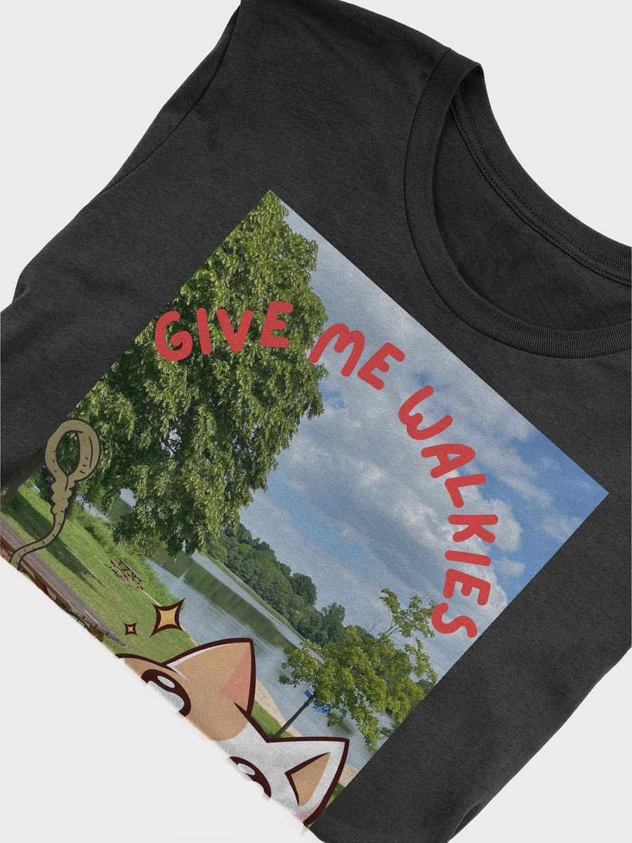 give me walkies shirt product image (4)