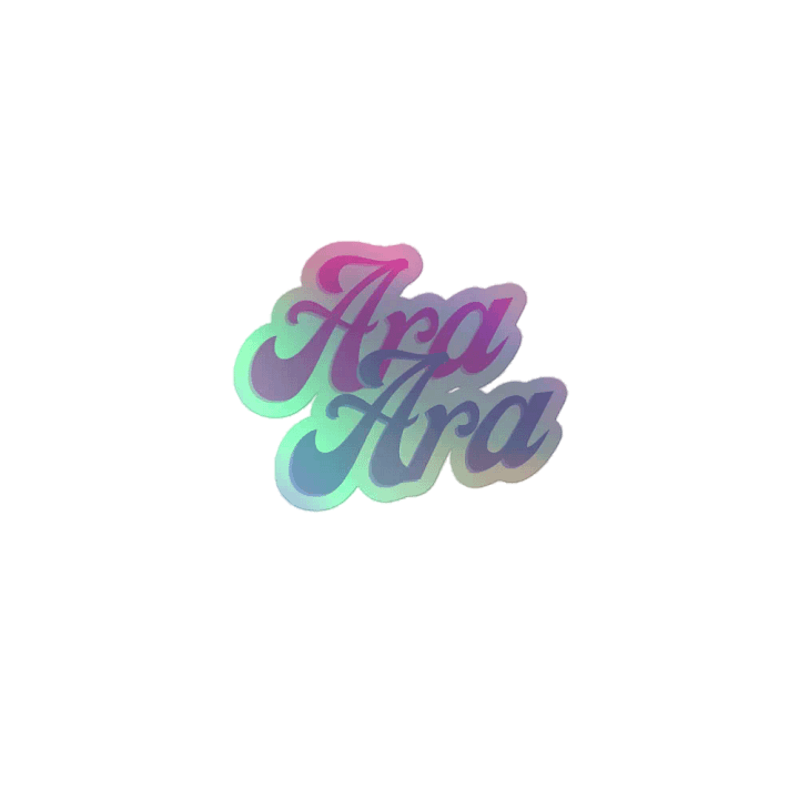Ara Ara Holographic Sticker product image (1)