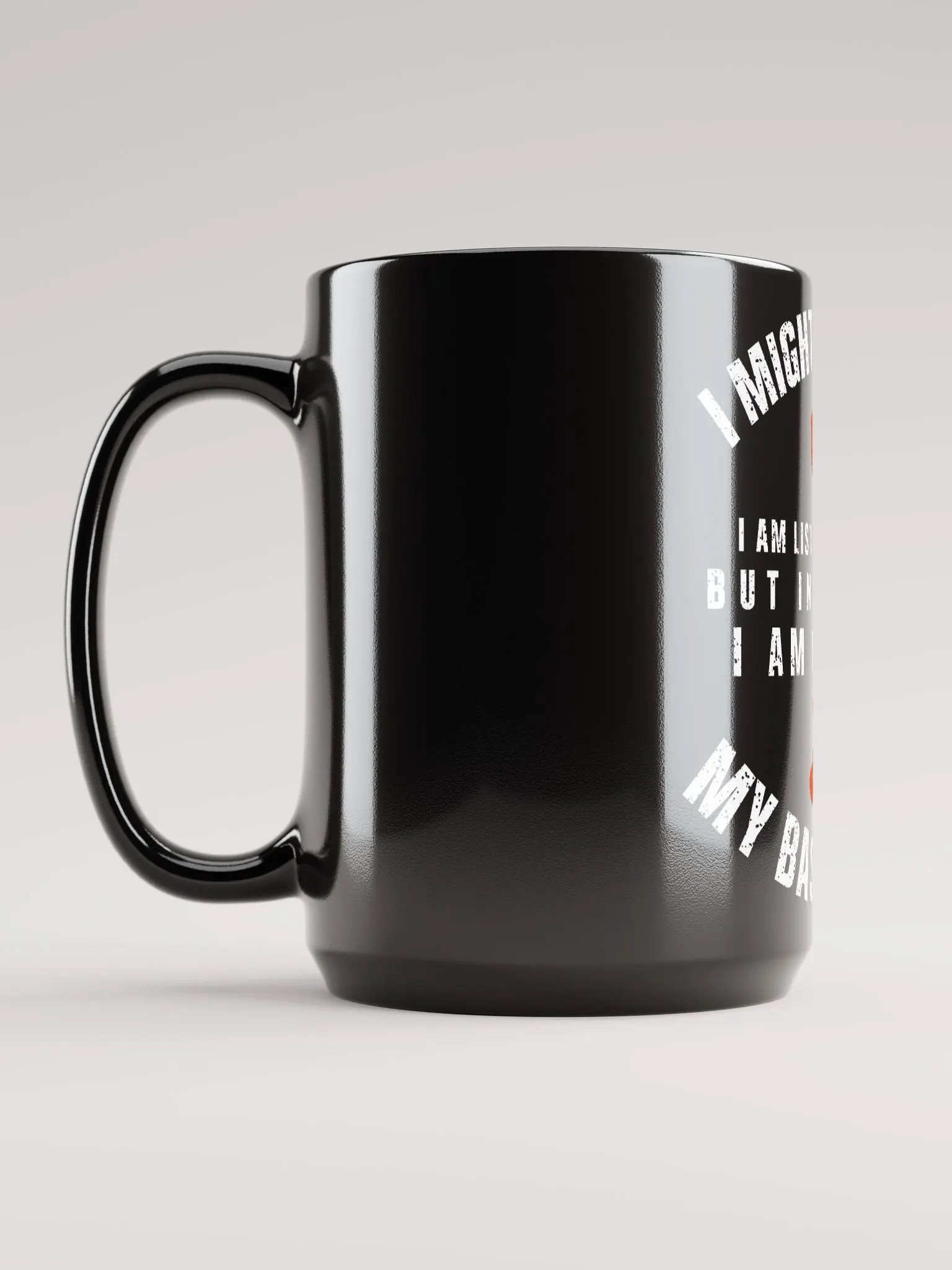 I Might Look Like - 15 oz Mug product image (6)