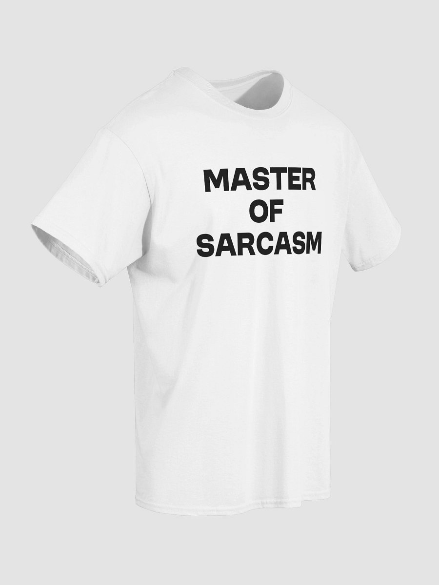 MASTER OF SARCASM T-Shirt product image (4)