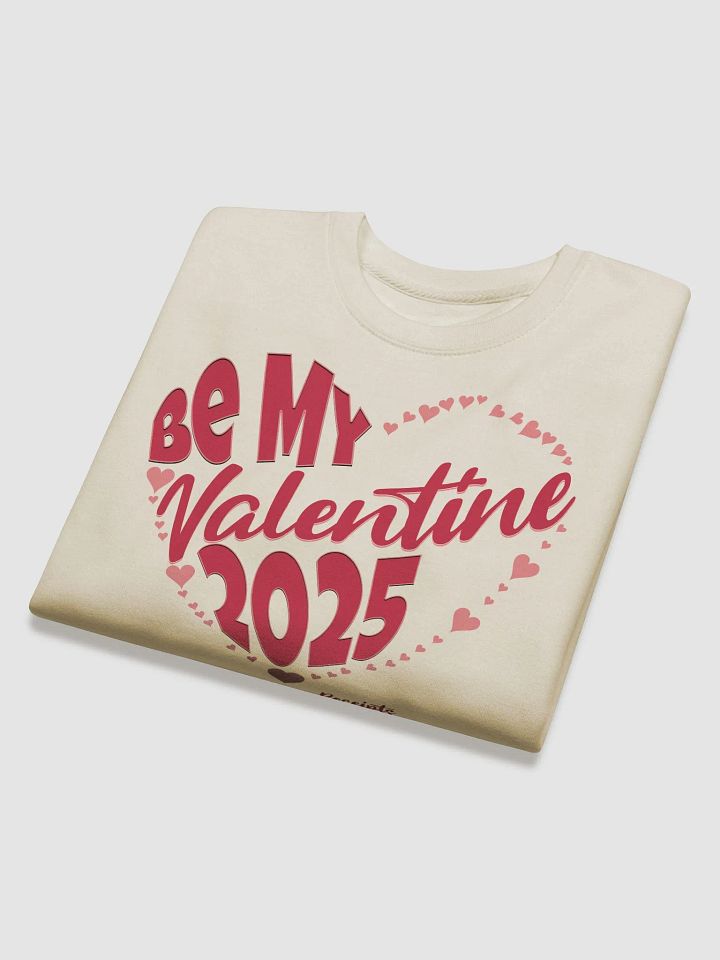 Be My Valentine 2025 But Keep Your Receipts Sweatshirt product image (2)
