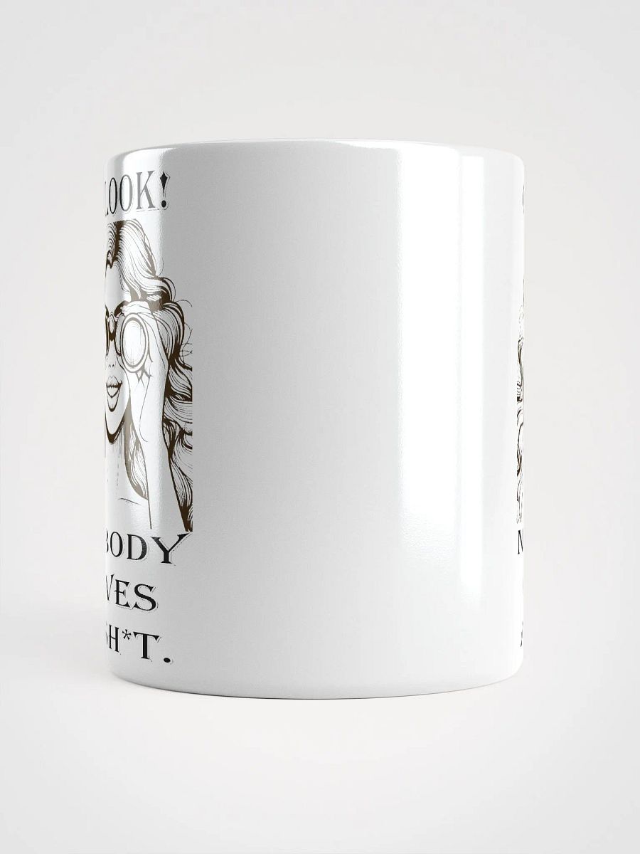 "Oh Look, Nobody Gives a Sh*t" #Humorous Glossy White Mug product image (5)