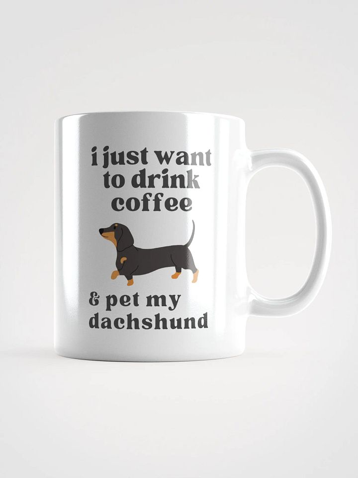 i just want to drink coffee & pet my dachshund - Glossy Mug product image (1)