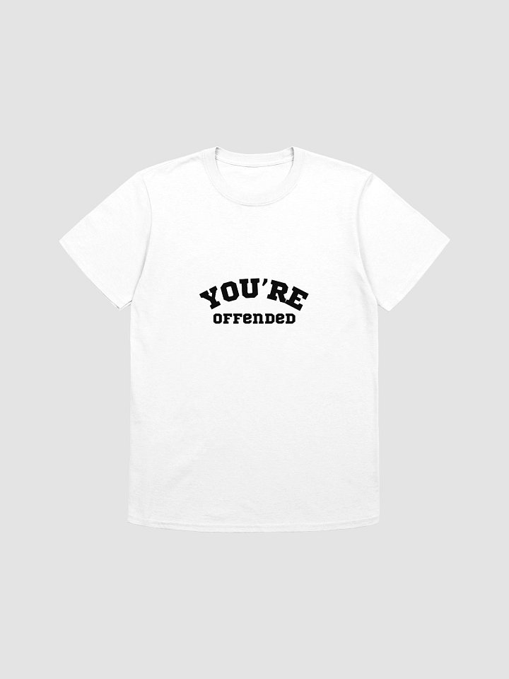 You're Offended product image (1)
