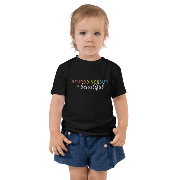 Neurodiversity is Beautiful Tee for Toddlers product image (1)