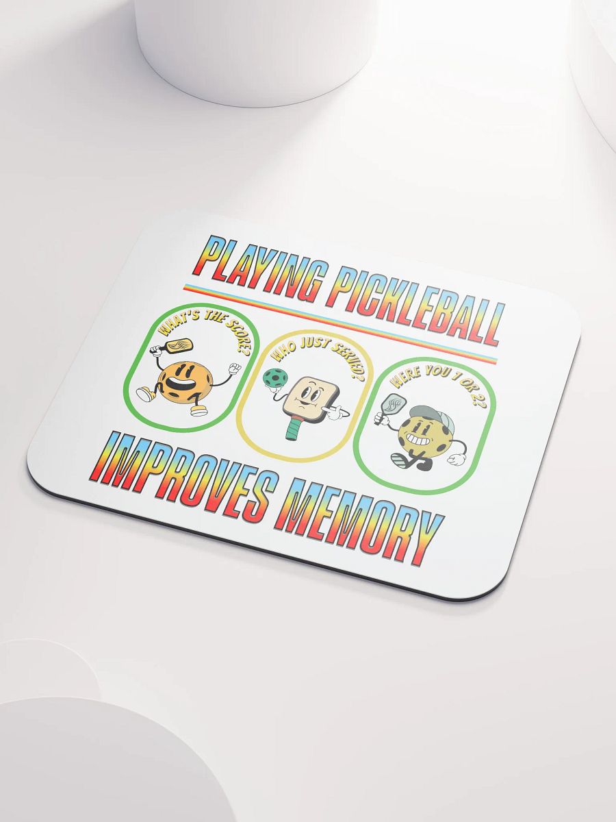Playing Pickleball Improves Memory Booster Mouse Pad product image (3)