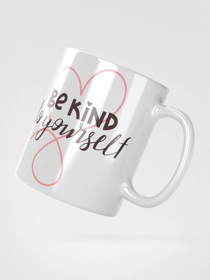 Be Kind to Yourself Mug product image (2)