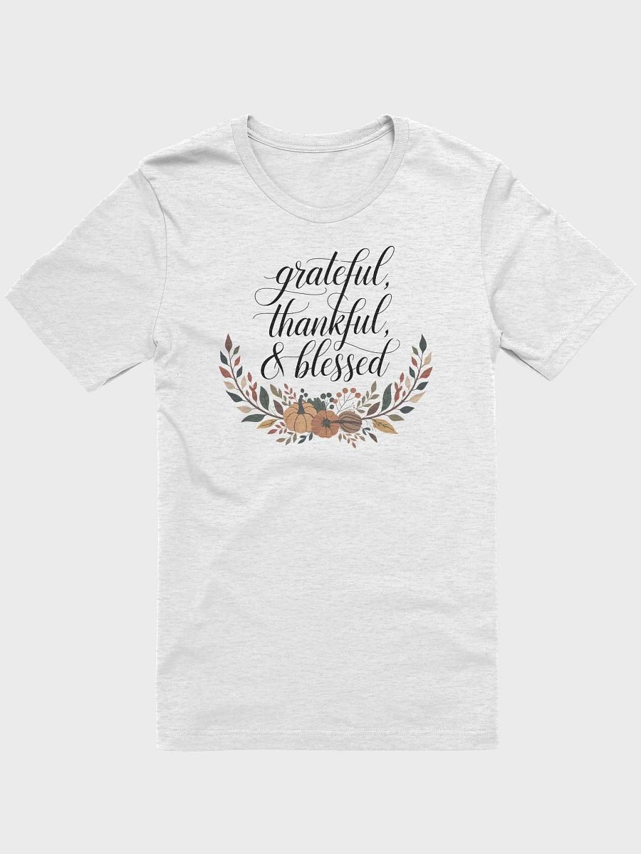 “grateful, thankful, & blessed” t-shirt, Unique gifts for Thanksgiving, Celebrate gratitude and positivity, Vibrant fall leaves illustration Positive statement clothing, Perfect for crisp autumn days product image (1)