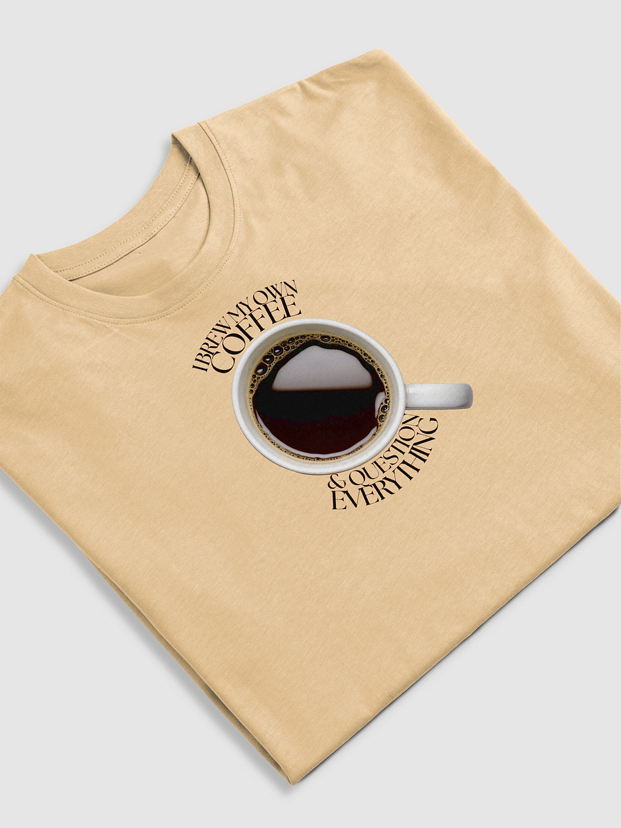 I BREW MY OWN COFFEE T-SHIRT product image (17)