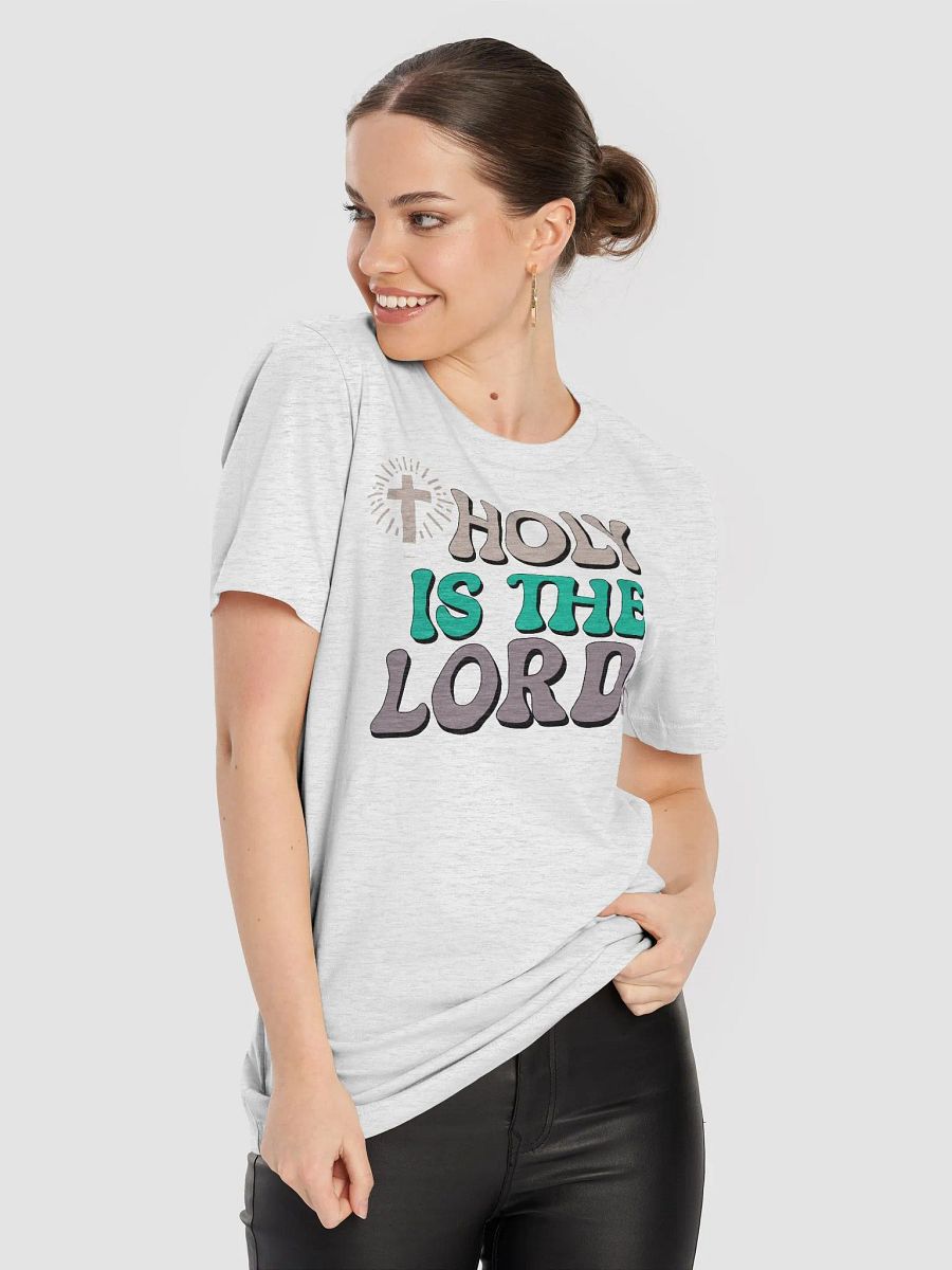 Holy Is The Lord T-Shirt product image (46)
