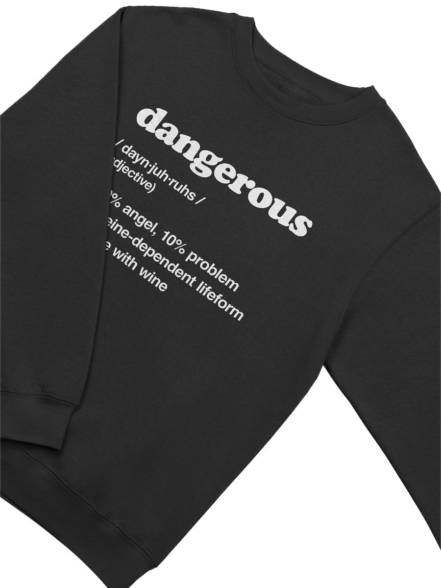 Dangerous - "Handle With Wine" Sweatshirt product image (3)