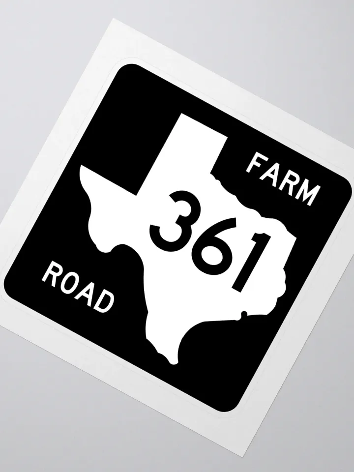 Texas Farm Road Sign FM 361 Sticker product image (2)