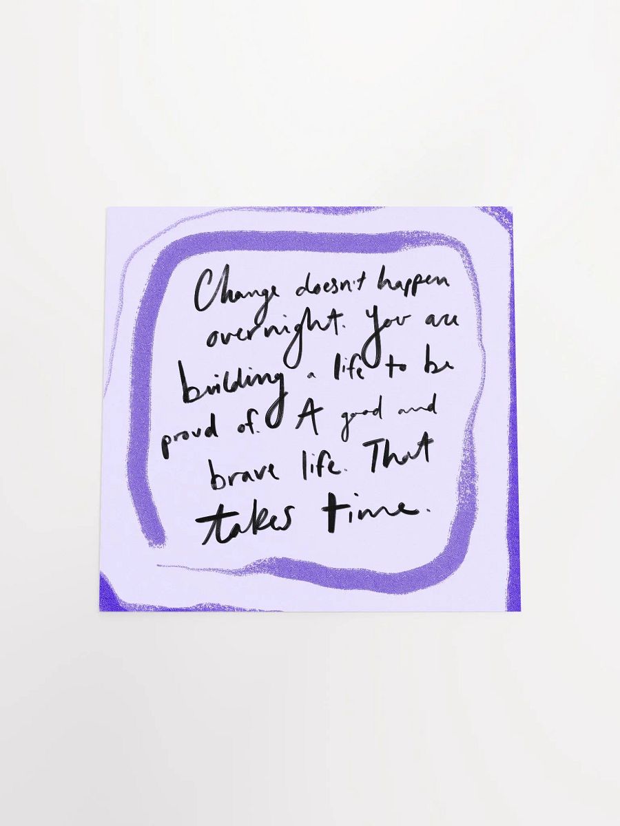 Change Takes Time Art Print product image (17)